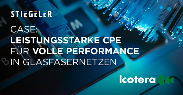 https://blog.icotera.com/de/die-volle-glasfaser-performance-erreichen-sie-nur-mit-hochleistungsfähigen-cpe-die-auf-die-lokalen-bedürfnisse-zugeschnitten-sind