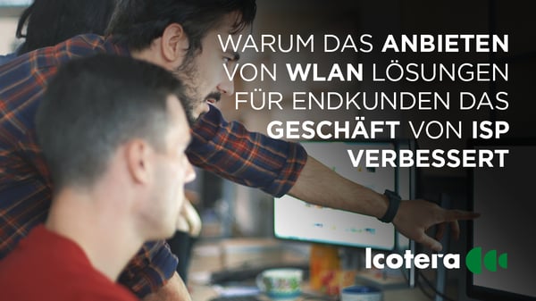 https://blog.icotera.com/de/warum-die-kontrolle-der-kompletten-wlan-erfahrung-das-geschäft-von-isp-verbessert