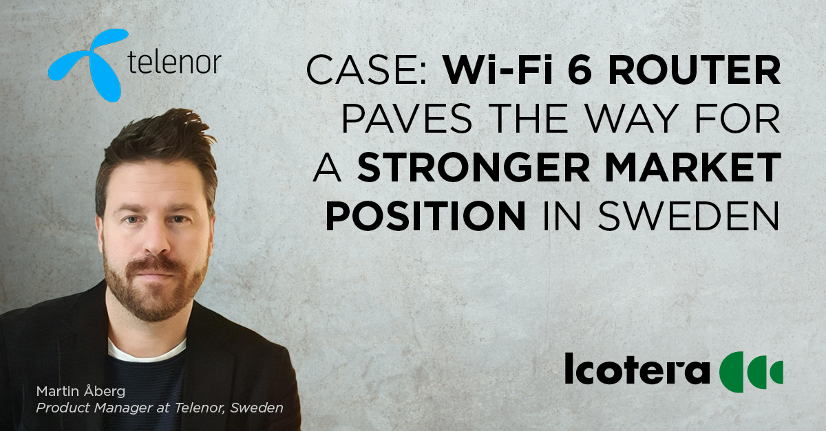 CASE: Wi-Fi 6 Router paves the way for a stronger market position in Sweden