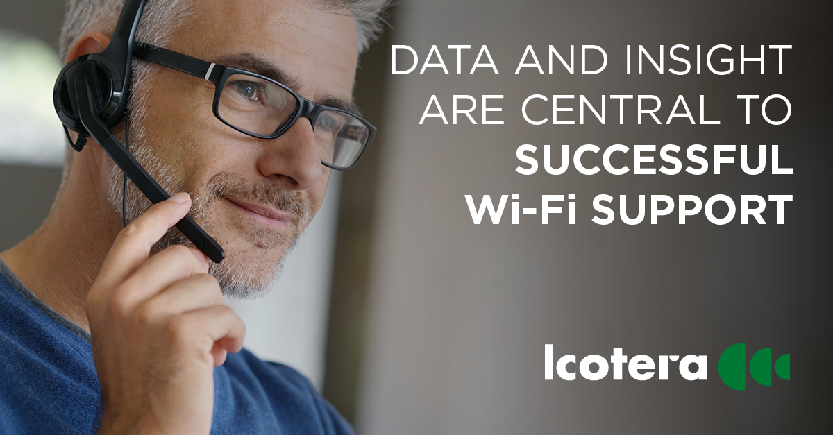Data and insight are central to successful Wi-Fi support